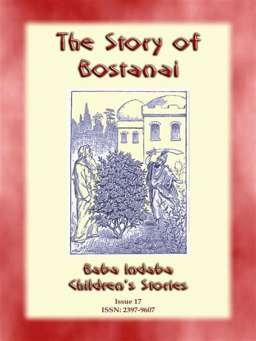 Title details for THE STORY OF BOSTANAI--A Persian/Jewish Folk Tale with a Moral by Anon E. Mouse - Wait list